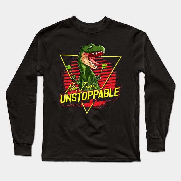 Funny Now I Am Unstoppable TRex Pun Long Sleeve T-Shirt by theperfectpresents